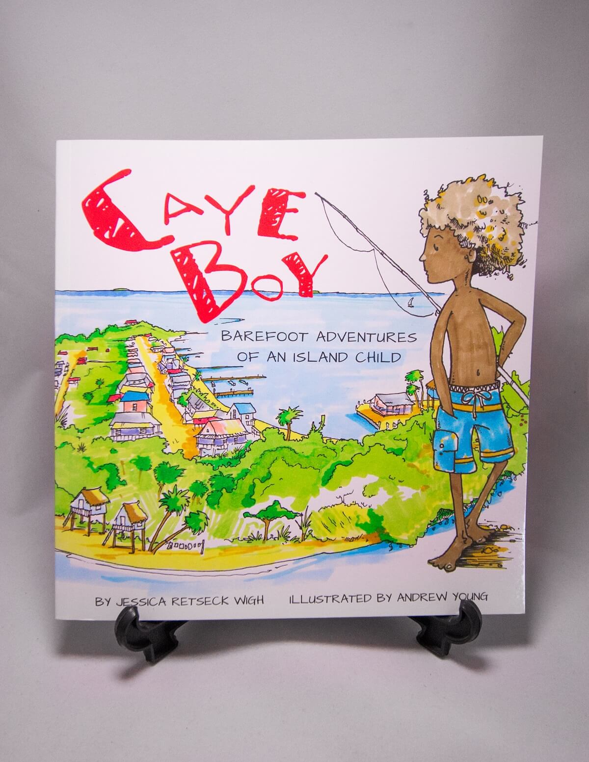 Caye Boy Barefoot Adventures of an Island Child Childrens Book Belize Belizean